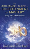 the-archangel-guide-to-enlightenment-and-mastery