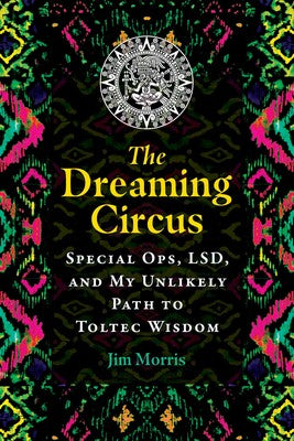 The Dreaming Circus - Jim Morris