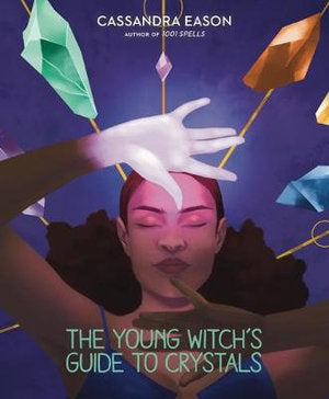 the-young-witch-s-guide-to-crystals