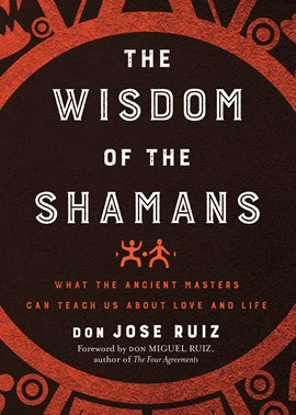 wisdom of the shamans